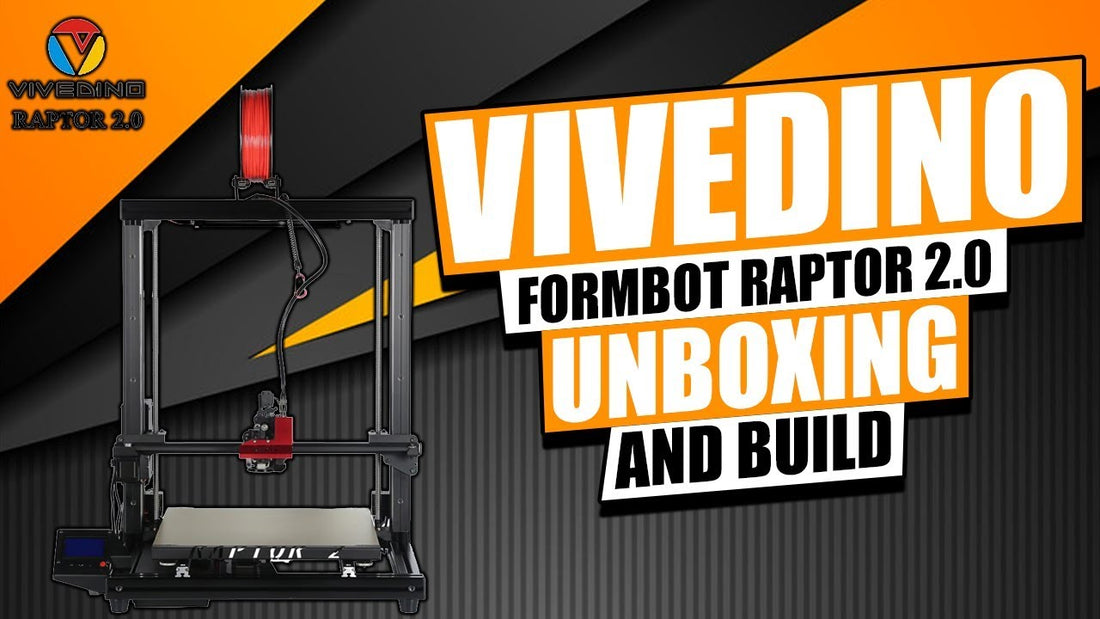 Vivedino Formbot Raptor 2.0 Unboxing and Build