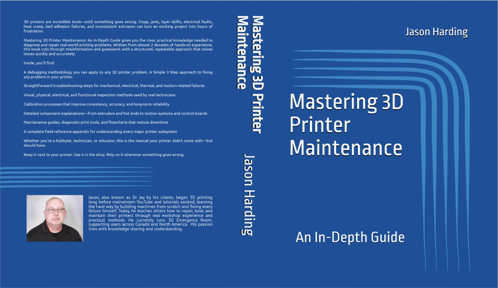Mastering 3D Printer Maintenance Book Dr. Jay